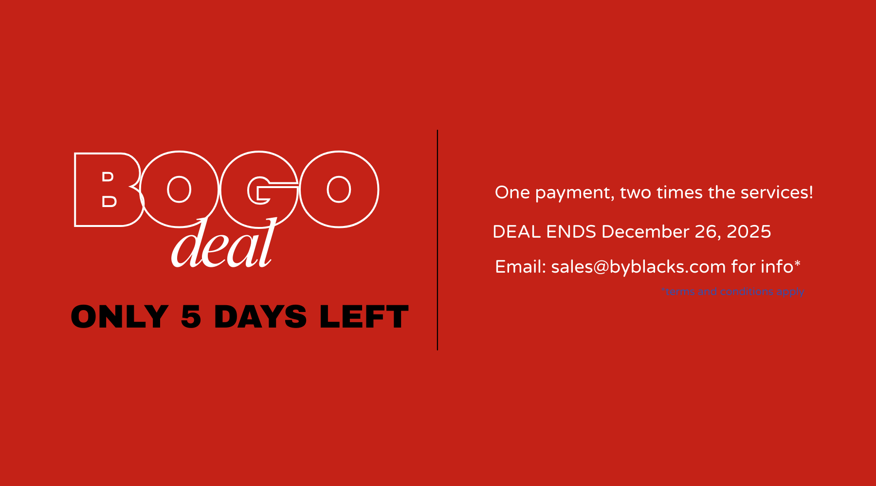 Buy One. Get One. Get Seen. 