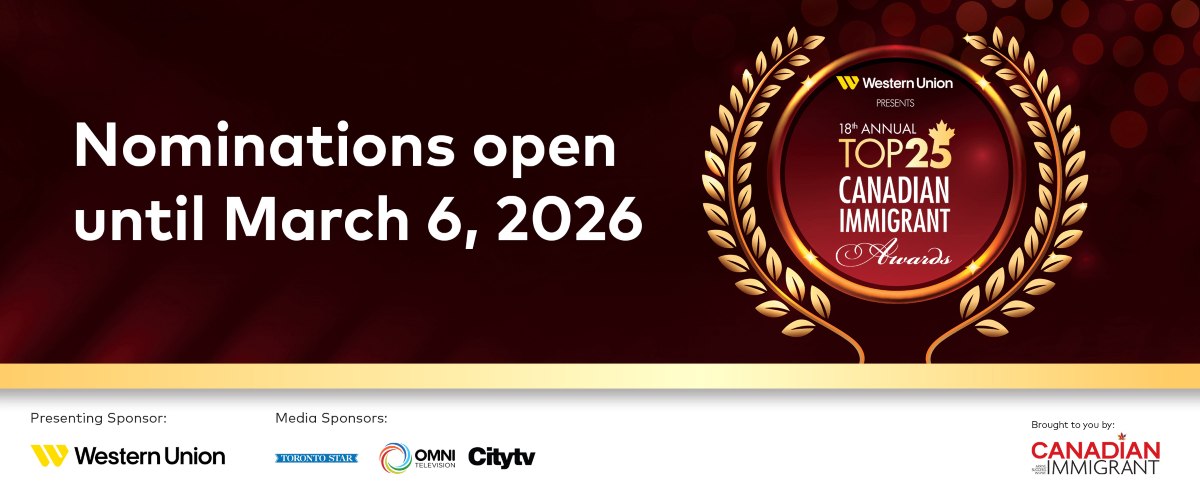 Nominations are open for the 2026 Top 25 Canadian Immigrant Awards