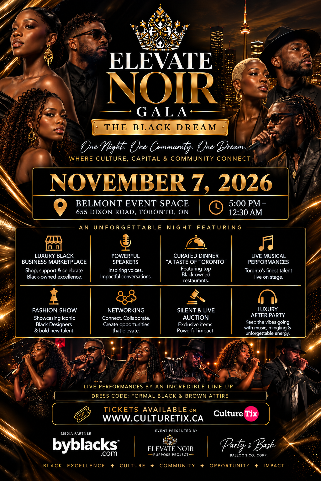 A black-and-gold promotional poster for the “Elevate Noir Gala: The Black Dream.” The design features portraits of Black adults in formal attire, including speakers, performers, and guests, arranged around the central text. A nighttime Toronto skyline with the CN Tower appears in the background. Gold ornamental patterns, glowing accents, and metallic borders frame the poster. The center announces the event date, location, and schedule: November 7, 2026, at Belmont Event Space in Toronto, from 5:00 p.m. to 12:30 a.m. Feature panels list a luxury Black business marketplace, powerful speakers, a curated dinner, live musical performances, a fashion show, networking, a silent and live auction, and a luxury after party. The lower portion includes additional performer portraits, ticket information, the formal black-and-brown dress code, sponsor and presenter logos, and a row of gold keywords.