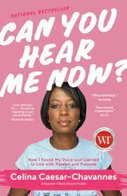 Can You Hear Me Now? By Celina Caesar-Chavannes