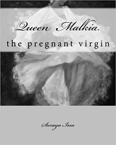 Queen Malkia: The Pregnant Virgin