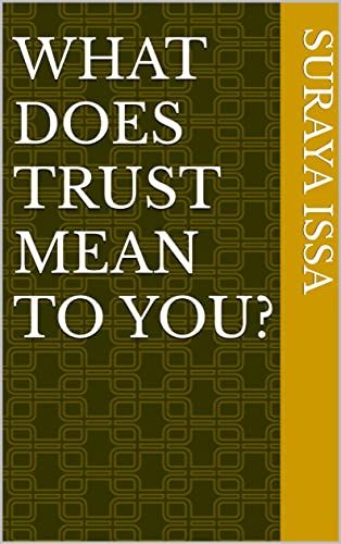 What Does Trust Mean To You?