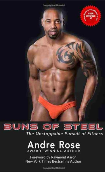Buns Of Steel: The Unstoppable Pursuit Of Fitness