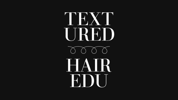 Textured Hair EDU