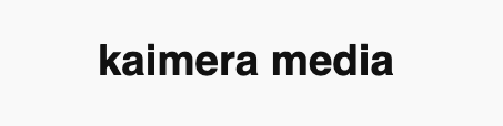 Kaimera Media Inc.