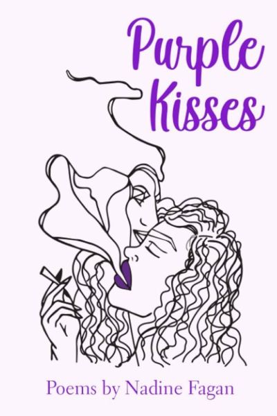 Purple Kisses, Poems By Nadine Fagan