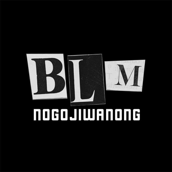 Black Lives Matter Nogojiwanong
