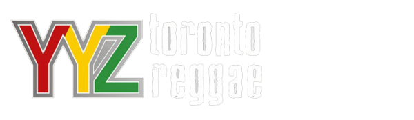 Toronto Reggae YYZ