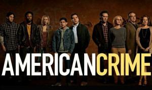 If You&#039;re Not Watching American Crime - You Should Be