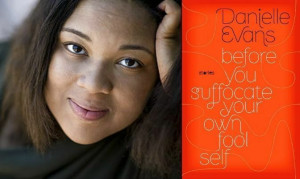 [REVIEW] Blackstarline Book Club Review: Before You Suffocate Your Own Fool Self By Danielle Evans