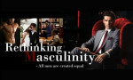 Rethinking Masculinity