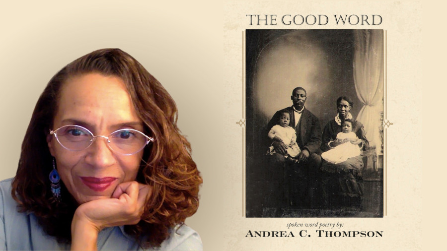 How Spoken Word Poet Andrea Thompson Uses Ancestry For Education On The Good Word